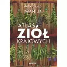 Atlas ziół krajowych Książki Poradniki