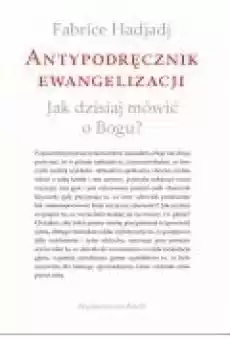 Antypodręcznik ewangelizacji Książki Religia