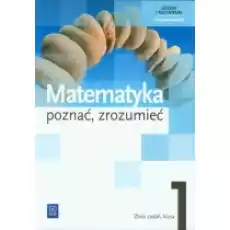 Matematyka Poznać zrozumieć Zbiór zadań Klasa 1 Zakres podstawowy Książki Podręczniki i lektury