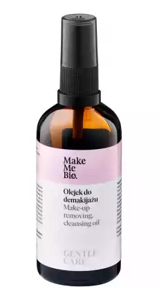 Make Me Bio Gentle Care olejek do demakijażu 100ml Zdrowie i uroda Kosmetyki i akcesoria Makijaż i demakijaż