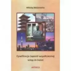 Cywilizacja Japonii współczesnej Wstęp do badań Książki Nauki humanistyczne