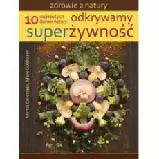 Odkrywamy superżywność Książki Poradniki