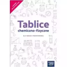 Tablice chemicznofizyczne dla szkoły podstawowej Książki Podręczniki i lektury