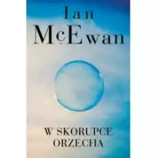 W skorupce orzecha Książki Literatura piękna