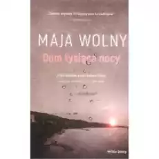 Dom tysiąca nocy Książki Literatura obyczajowa