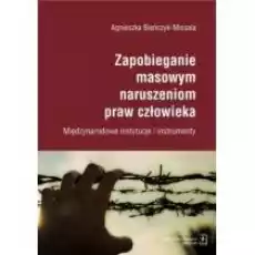 Zapobieganie masowym naruszeniom praw człowieka Książki Podręczniki i lektury