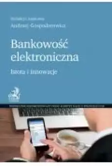 Bankowość elektroniczna Istota i innowacje Książki Ebooki