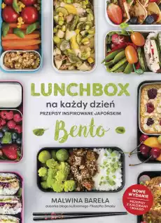 Lunchbox na każdy dzień Przepisy inspirowane japońskim bento wyd2022 Książki Kucharskie