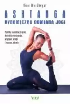 Ashtanga ndash dynamiczna odmiana jogi Książki Ebooki