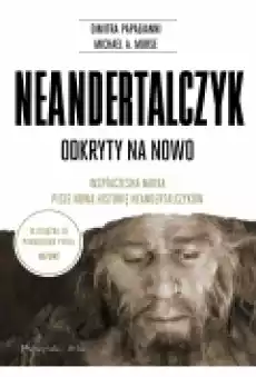 Neandertalczyk Odkryty na nowo Książki Popularnonaukowe