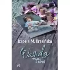 Wanda Matki i córki Tom 2 Książki Literatura obyczajowa