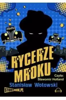 Rycerze mroku Książki Audiobooki