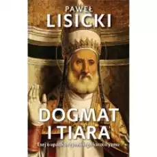 Dogmat i tiara Książki Religia