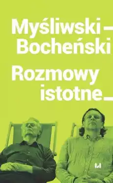 MyśliwskiBocheński Rozmowy istotne Książki Nauki humanistyczne