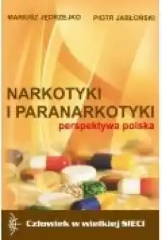 Narkotyki i paranarkotyki perspektywa polska Książki Ebooki