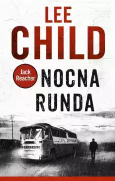 Nocna runda Jack Reacher Książki Kryminał sensacja thriller horror