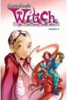 Czarodziejki WITCH Księga 2 Książki Komiksy