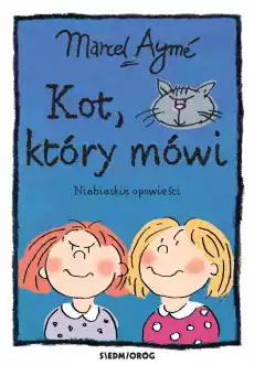 Kot który mówi Niebieskie opowieści wyd 2022 Książki Dla dzieci