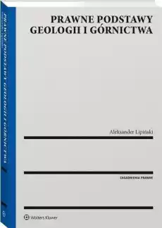 Prawne podstawy geologii i górnictwa Książki Prawo akty prawne