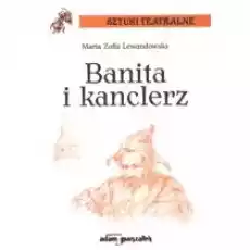 Banita i kanclerz Książki PoezjaDramat