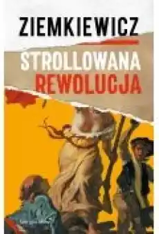 Strollowana rewolucja Książki Ebooki