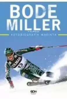 Bode Miller Autobiografia wariata Książki Sport Sportowcy