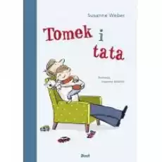 Tomek i tata Książki Dla dzieci