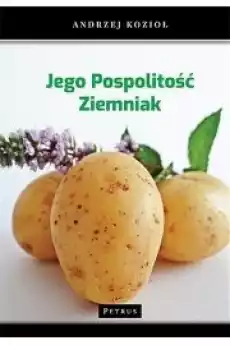 Jego pospolitość ziemniak Książki Zdrowie medycyna