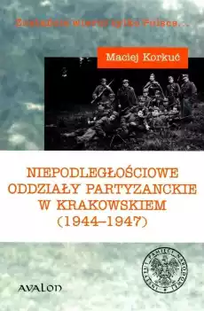 Niepodległościowe oddziały partyzanckie Książki Historia