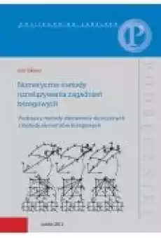 Numeryczne metody rozwiązywania zagadnień brzegowych Podstawy metody elementów skończonych i metody elementów brzegowych Książki Ebooki