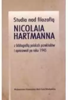 Studia nad filozofią Nicolaia Hartmanna Książki Nauki humanistyczne