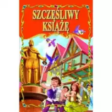 Szczęśliwy książę Książki Dla dzieci