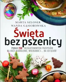 Święta bez pszenicy Książki Kucharskie