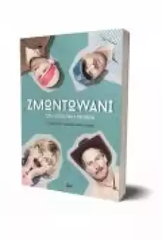 Zmontowani czyli sztuki na 4 aktorów Książki Biograficzne