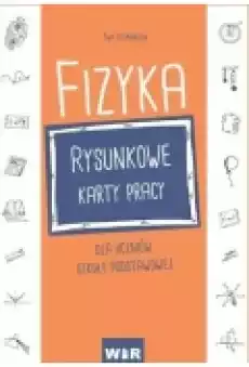 Fizyka Rysunkowe karty pracy Szkoła podstawowa Książki Podręczniki i lektury