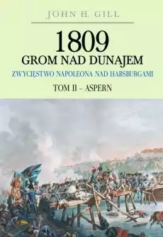 1809 Grom nad Dunajem T2 Aspern BR Książki Historia