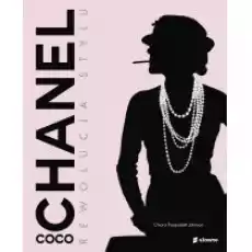 Coco Chanel Rewolucja stylu Książki Biograficzne