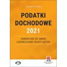 Podatki dochodowe 2021 Książki Prawo akty prawne