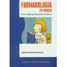 Farmakologia po prostu Książki Nauki ścisłe