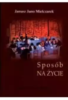 Sposób na życie Książki Literatura obyczajowa