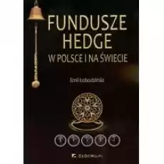 Fundusze hedge w Polsce i na świecie Książki Biznes i Ekonomia