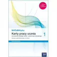 MATeMAtyka 1 Karty pracy ucznia dla liceum ogólnokształcącego i technikum Zakres podstawowy Szkoły ponadpodstawowe Książki Podręczniki i lektury