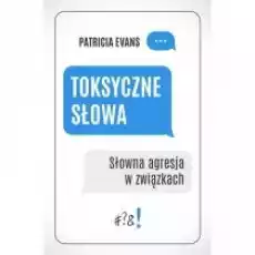 Toksyczne słowa Książki Poradniki