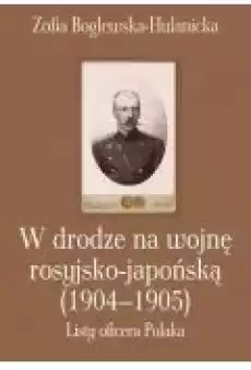 W drodze na wojnę rosyjskojapońską 19041905 Książki Ebooki