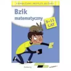 Bzik matematyczny Łamigłówki mądrej główki Książki Dla dzieci