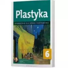 Plastyka 6 Podręcznik dla szkoły podstawowej Książki Podręczniki i lektury