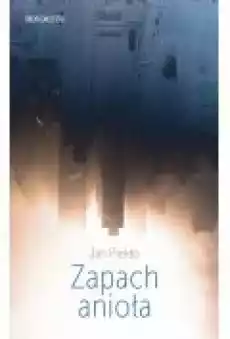 Zapach anioła Książki Ebooki