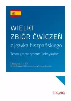 Wielki zbiór ćwiczeń z języka hiszpańskiego Książki Podręczniki w obcych językach