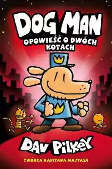 Opowieść o dwóch kotach dogman Tom 3 Książki Dla młodzieży