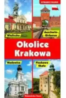 Przewodnik bdquoOkolice Krakowardquo wydanie polskie Książki Literatura podróżnicza